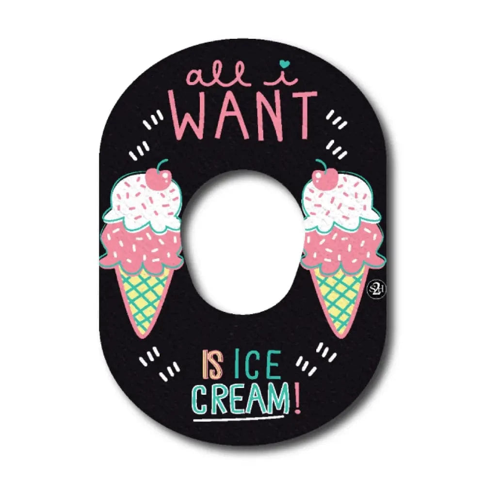 Single Patch / G7 All i Want is Ice Cream - Dexcom G7 and Stelo