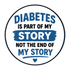 Vinyl Sticker / Not intended for direct skin contact Diabetes is Part of my Story Vinyl Stikers