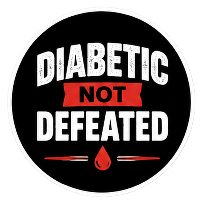 Vinyl Sticker / Not intended for direct skin contact Diabetic Not Defeated Vinyl Stikers