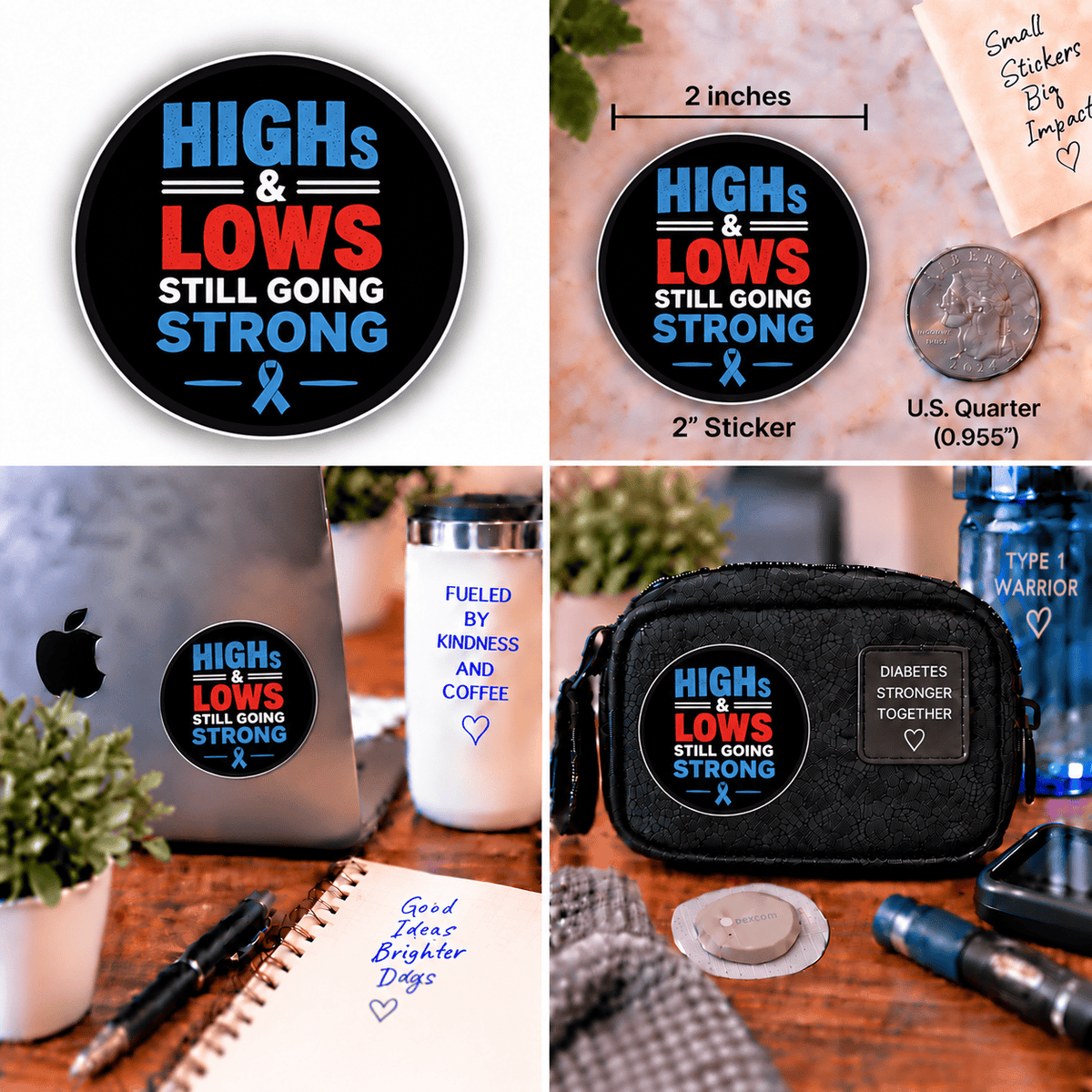 Vinyl Sticker / Not intended for direct skin contact Highs and Lows Strong Vinyl Stikers