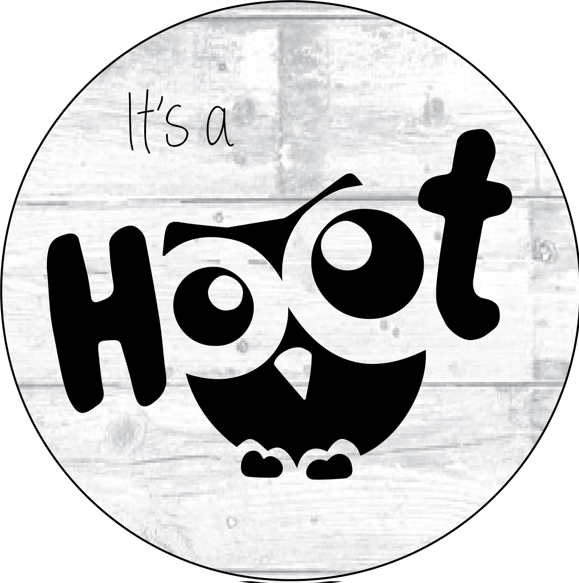 Vinyl Sticker / Not intended for direct skin contact It's a Hoot Vinyl Stikers