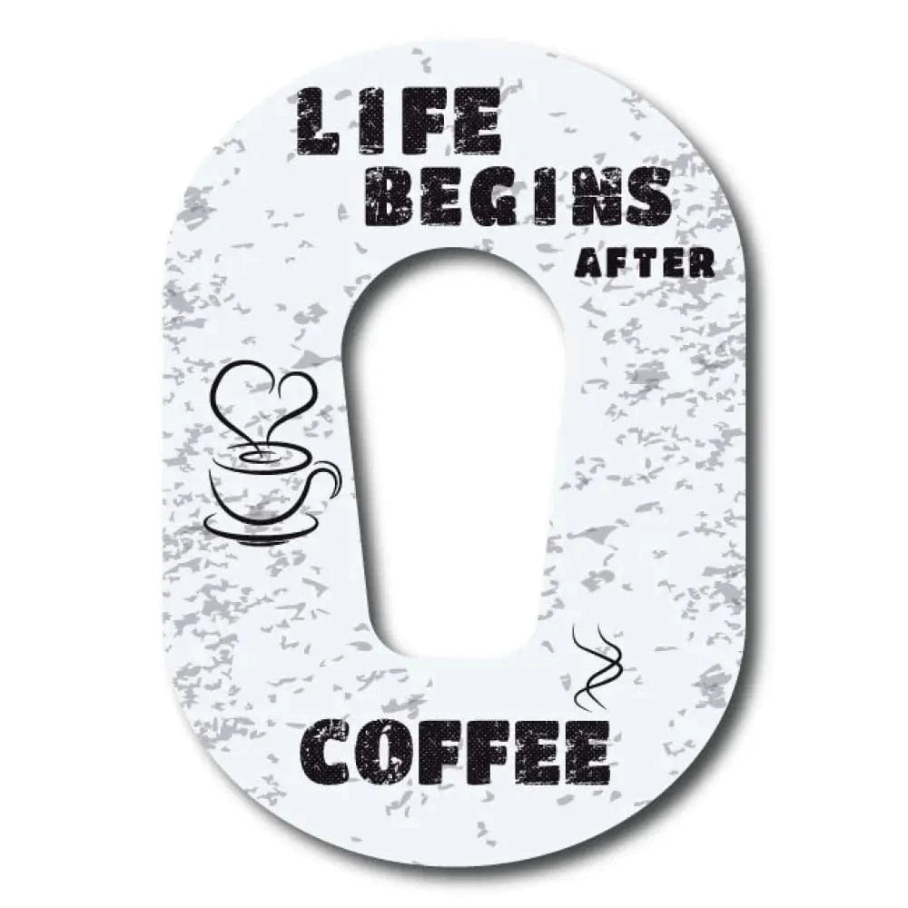 Single Patch / G6 Life Begins After Coffee - Dexcom G6