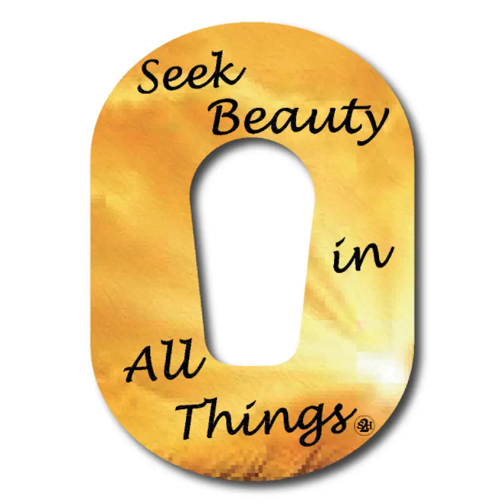 Seek Beauty In All Things - Dexcom G6 Single Patch